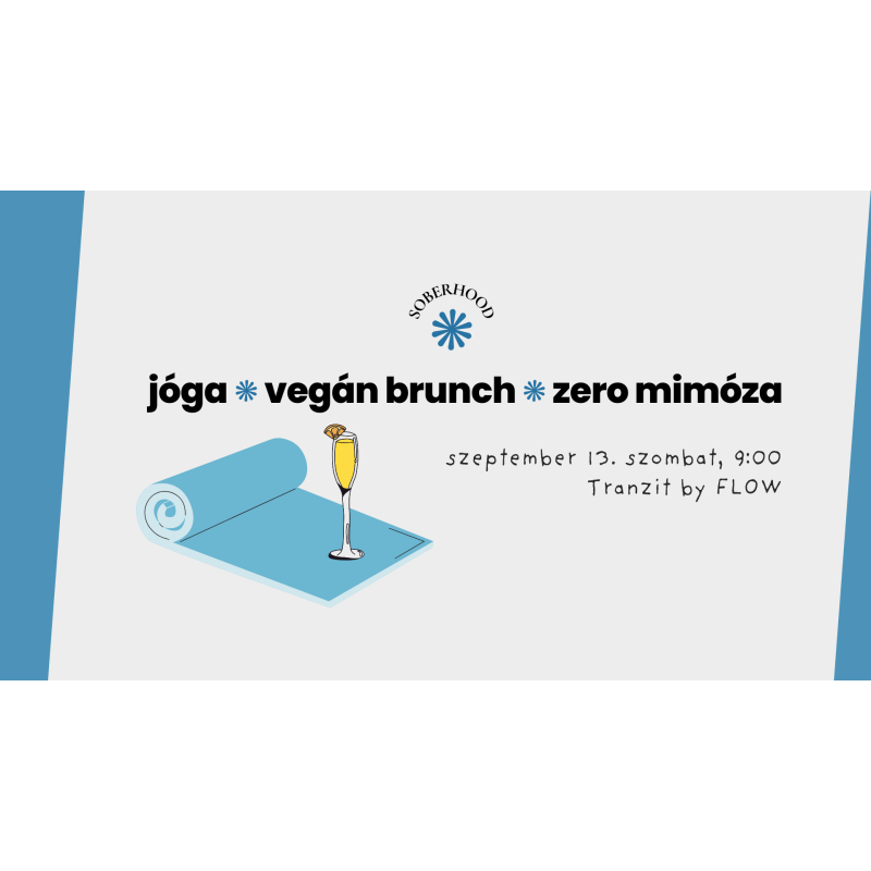 ❋ September ❋ Yoga Brunch by Soberhood Budapest at Tranzit Café ❋ September ❋ Yoga Brunch by Soberhood Budapest at Tranzit Café